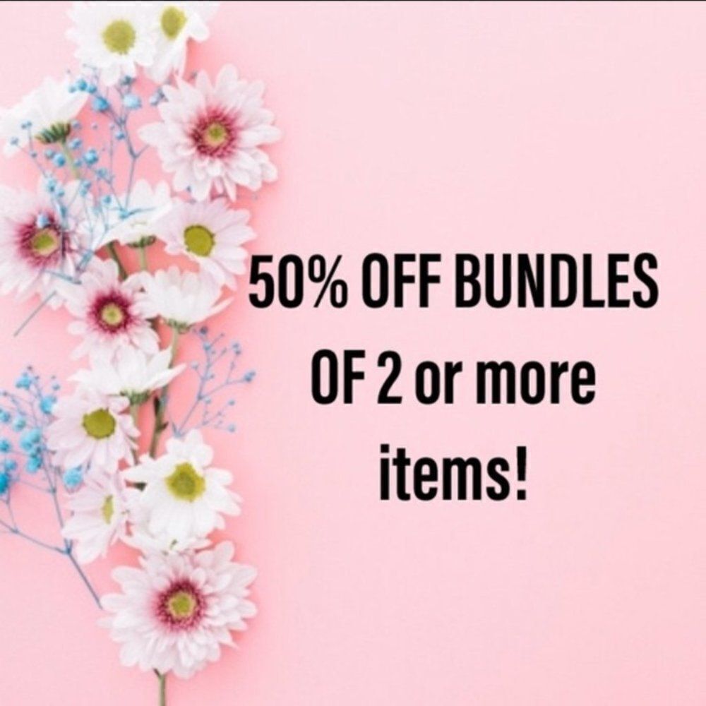 Bundle any 2 or more items & get 50% off
